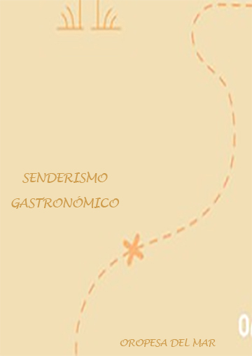 SENDERISMO GASTRONÓMICO. La Huerta de Oropesa del Mar