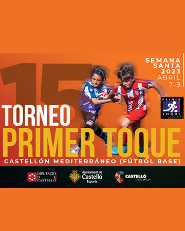 Torneo Primer Toque Castellón Mediterráneo 2023